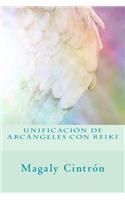 Unificacion de Arcangeles con Reiki