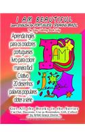 I AM BEAUTIFUL Learn ENGLISH for PORTUGUESE SPEAKING BRAZIL The Easy Coloring Book Way: Get All the Books in the Series Cut Out, Decorate, Use as Reminders, Gift, Collect by Artist Grace Divine