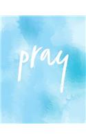 Pray: Bible Study Journal / Notebook (Blue Clouds)