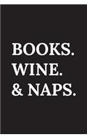 Books. Wine. & Naps.
