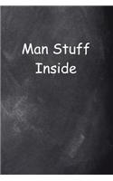Man Stuff Inside Journal For Men Chalkboard Style: (Notebook, Diary, Blank Book)(Fun Gift Ideas for Guys)