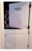 The GYN Club Murders