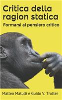 Critica Della Ragion Statica