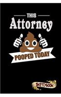 This Attorney Pooped Today