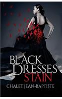 Black Dresses Stain