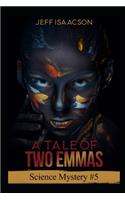 Tale of Two Emmas: Science Mystery #5