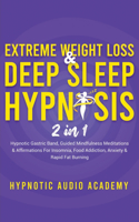 Extreme Weight Loss & Deep Sleep Hypnosis (2 in 1)