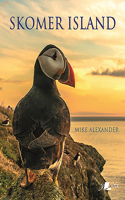 Skomer Island - Its History and Natural History