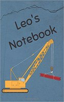 Leo's Notebook: Construction Equipment Crane Cover 6x9 100 Pages Personalized Journal Drawing Notebook(2 Jr Journals and Notebooks for Leo)