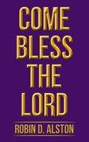 Come Bless the Lord