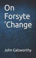 On Forsyte 'change