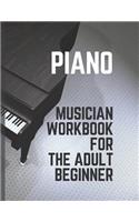 Piano Musician Workbook for the Adult Beginner