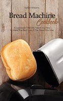 Bread Machine Cookbook