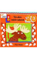 One Moose, Twenty Mice/Un Alce, Veinte Ratones