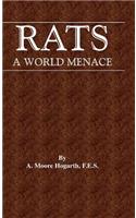 The Rat - A World Menace (Vermin and Pest Control Series)