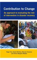 Contribution to Change: An Approach to Evaluating the Role of Intervention in Disaster Recovery