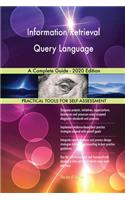 Information Retrieval Query Language A Complete Guide - 2020 Edition