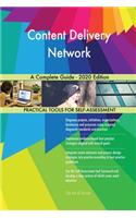 Content Delivery Network A Complete Guide - 2020 Edition