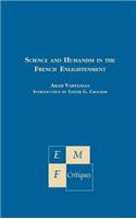 Science and Humanism in the French Enlightenment