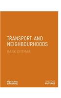 Transport and Neighbourhood