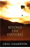 Beyond The Invisible