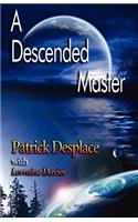 A descended master