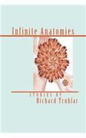 Infinite Anatomies (Trade Edition)