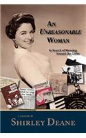 An Unreasonable Woman, In Search of Meaning Around the Globe