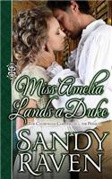 Miss Amelia Lands a Duke: The Caversham Chronicles - The Prequel Novella
