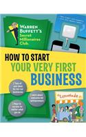 How to Start Your Very First Business: Volume 1