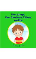 Der Junge, Der Saubere Zahne Wollte