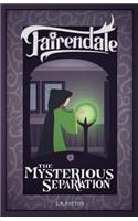 The Mysterious Separation