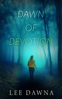 Dawn Of Devotion