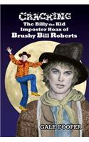 Cracking the Billy the Kid Imposter Hoax of Brushy Bill Roberts