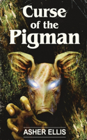 Curse of the Pigman
