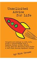 Unsolicited Advice for Life: inspired thoughts & musings of a Husband, Father, Artist, Writer, and IT Guy