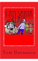 I Am Santa Claus