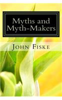 Myths and Myth-Makers