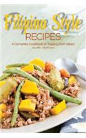 Filipino Style Recipes: A Complete Cookbook of Tagalog Dish Ideas!