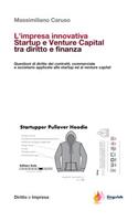 L'impresa innovativa. Startup e Venture Capital tra diritto e finanza.