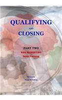 Qualifying and Closing