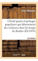 de la Cherté Des Grains Et Des Préjugés Populaires (2e Éd.)
