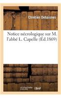 Notice Nécrologique Sur M. l'Abbé L. Capelle