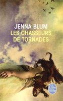 Les Chasseurs de Tornades