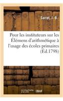 Observations Pour Les Instituteurs Sur Les Élémens d'Arithmétique À l'Usage Des Écoles Primaires