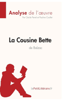 Cousine Bette d'Honoré de Balzac (Analyse de l'oeuvre)