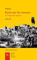 Essai Sur Les Moeurs Et l'Esprit Des Nations. Tome II