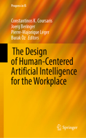 The Design of Human-Centered Artificial Intelligence for the Workplace