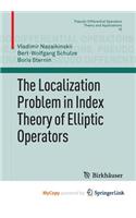 The Localization Problem in Index Theory of Elliptic Operators