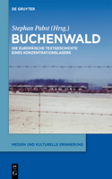 Buchenwald: Zur Europäischen Textgeschichte Eines Konzentrationslagers